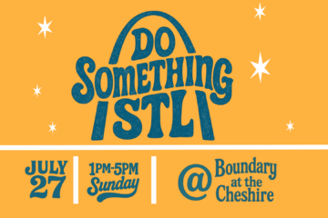 Do Something STL July 27th 1 pm - 5 pm