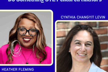 Featured Authors Heather Fleming and Cynthia Changyit Levin
